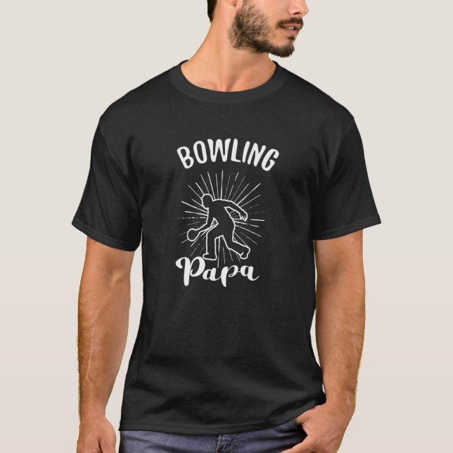 Bowling Papa Bowling Player Bowler Bowling Team T-Shirt (Front)