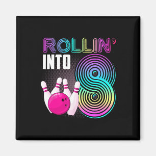 Bowling Party Rollin' Into 8 8th Birthday Girl Boy Magnet