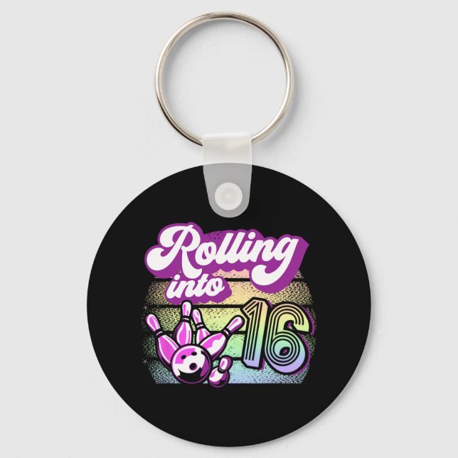 Bowling Party Rolling Into 16 Bowling Birthday  Key Ring (Front)
