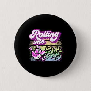 Bowling Party Rolling Into 36 Bowling Birthday 6 Cm Round Badge