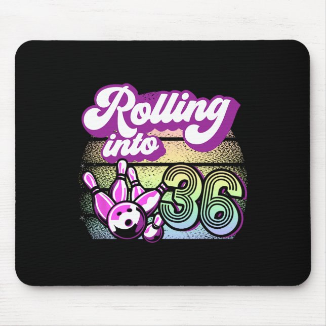 Bowling Party Rolling Into 36 Bowling Birthday  Mouse Pad (Front)
