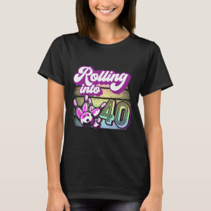 Bowling Party Rolling Into 40 Bowling Birthday T-Shirt