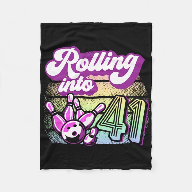 Bowling Party Rolling Into 41 Bowling Birthday  Fleece Blanket (Front)