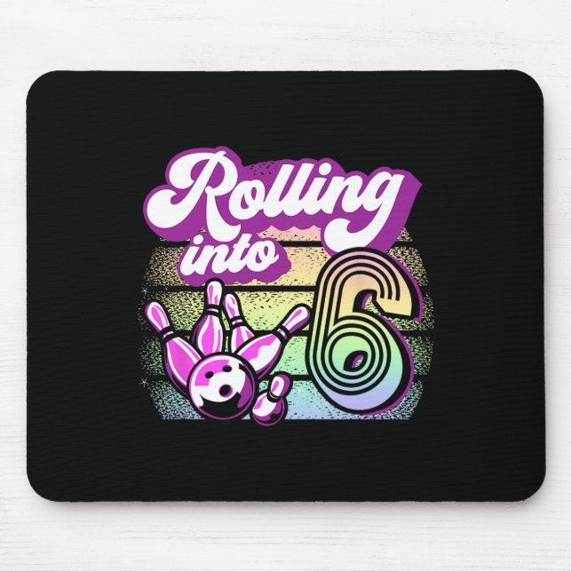 Bowling Party Rolling Into 6 Bowling Birthday  Mouse Pad (Front)