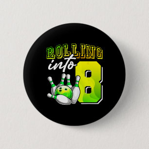 Bowling Party Rolling Into 8 8th Birthday Girls Bo 6 Cm Round Badge