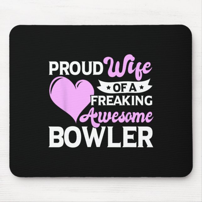 Bowling Player Coach Bowler Wife  Mouse Pad (Front)