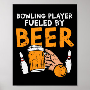 Bowling Player Fuelled Funny Sport Bowler Player T Poster