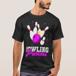 Bowling Princess Crown Bowling Pin Strike Bowler B T-Shirt