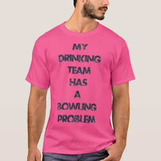 Bowling Problem T T-Shirt