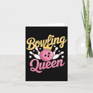 Bowling Queen Bowler Funny Bowling Card