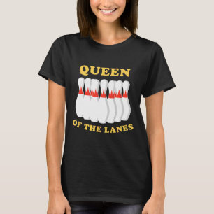 Bowling Queen Of The Lanes Girls Or Womens  T-Shirt