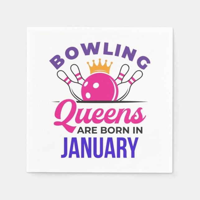 Bowling Queens Are Born in January Napkin (Front)