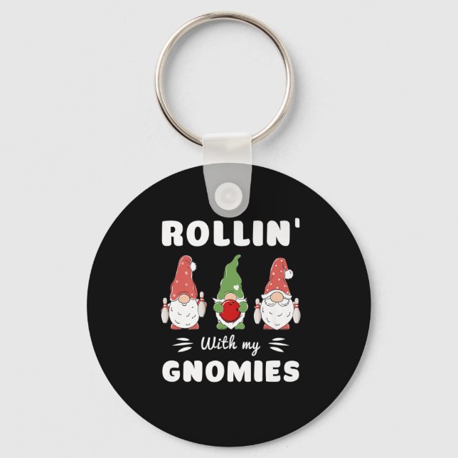 Bowling Rollin' With My Gnomies Funny Gnome Premiu Key Ring (Front)