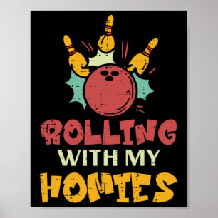 Bowling Rolling With Homies Family Matching Women Poster