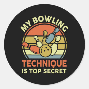 Bowling-shirt My Bowling Technique Is Top Secret D Classic Round Sticker