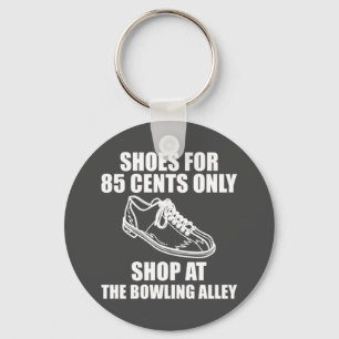 Bowling Shoes Joke For A Bowler Pin Strike Lover Key Ring