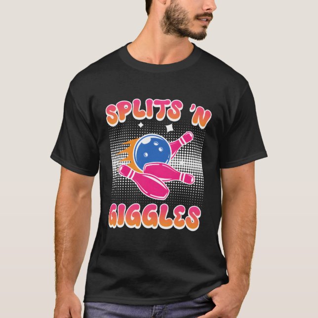 Bowling Splits 'N Giggles Bowling T-Shirt (Front)