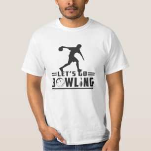 Bowling Sport Bowler Strike Bowl Funny Gift Idea T-Shirt