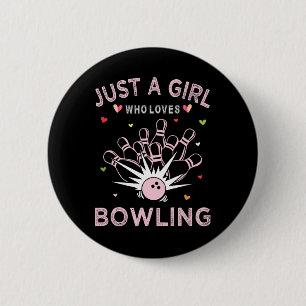 Bowling Sport Tee For Women Just A Girl Who Loves 6 Cm Round Badge