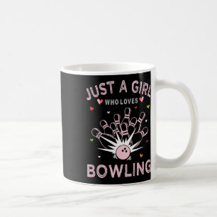 Bowling Sport Tee For Women Just A Girl Who Loves Coffee Mug