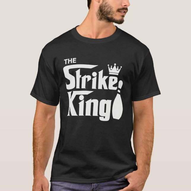 Bowling Strike Parody King Bowler League T-Shirt (Front)
