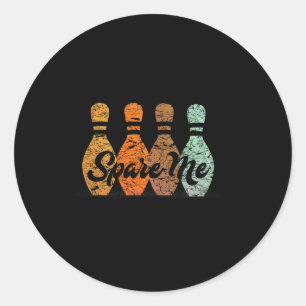 Bowling Team Name Spare Me  Classic Round Sticker
