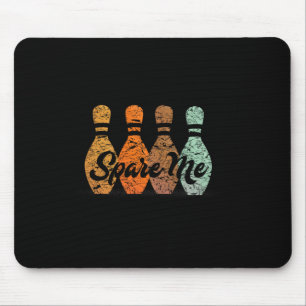 Bowling Team Name Spare Me Mouse Pad