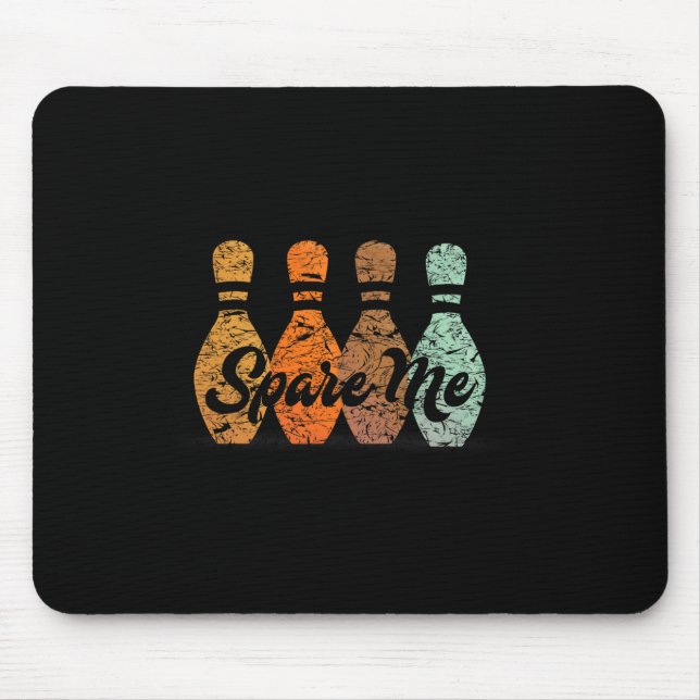 Bowling Team Name Spare Me  Mouse Pad (Front)