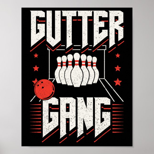 Bowling Team Pins Strikes Gutter Gang  Poster (Front)