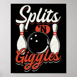 Bowling Team Pins Strikes Splits'n Giggles Poster