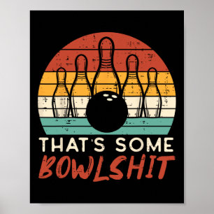 Bowling Thats Some Bowl Sunset Retro Bowler Men Wo Poster