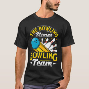 Bowling The Bowling Stones Funny Bowlers Bowling L T-Shirt