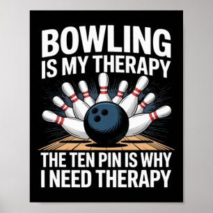 Bowling Therapy Humour Ten Pin Frustration Design Poster