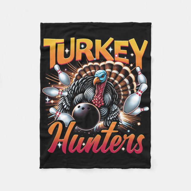 Bowling Turkey Hunters Bowling Team For Bowler Spo Fleece Blanket (Front)