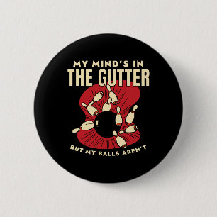 Bowling Vintage My Minds In The Gutter Ll Pin Funn
