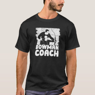 Bowman Coach Bow Arrow Club Competition Archery C T-Shirt