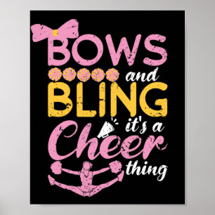 Bows And Bling Its A Cheer Thing Cheerleader Dance Poster