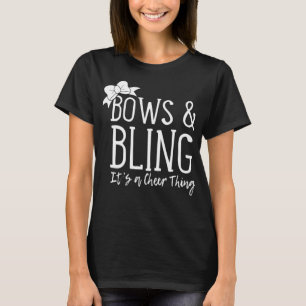 Bows And Bling It's A Cheer Thing Funny Cheerleade T-Shirt