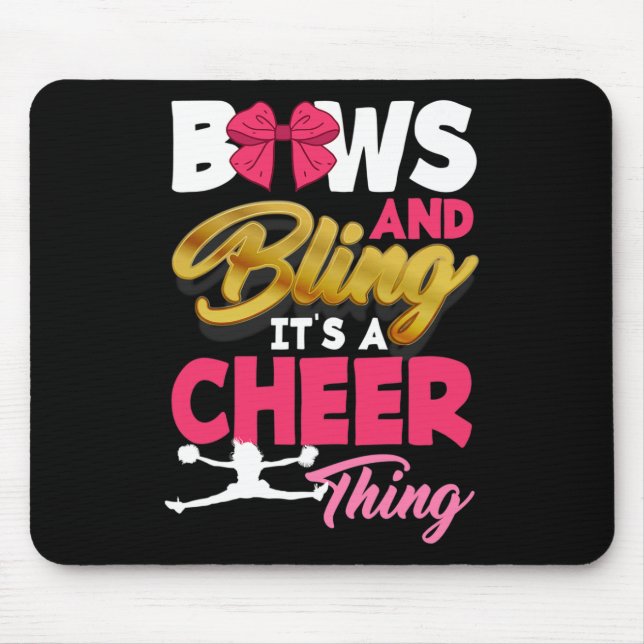 Bows And Bling It's A Cheer Thing Funny Cheerleadi Mouse Pad (Front)