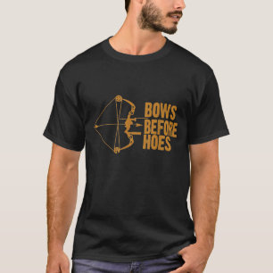 Bows Before Hoes Funny Archery Sport Biathlon T-Shirt