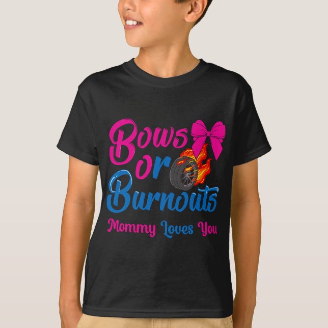 Bows or Burnouts Mummy Loves You Gender Reveal par T-Shirt (Front)