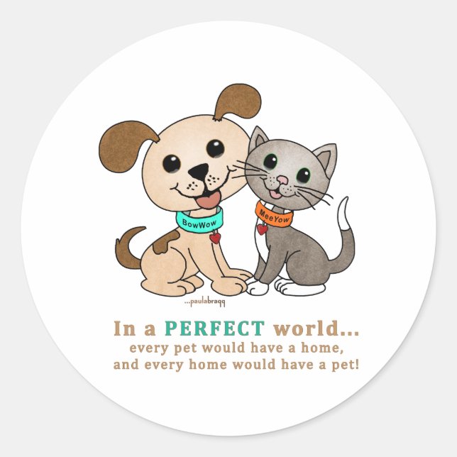 BowWow and MeeYow (Pet Adoption-Humane Treatment) Classic Round Sticker (Front)