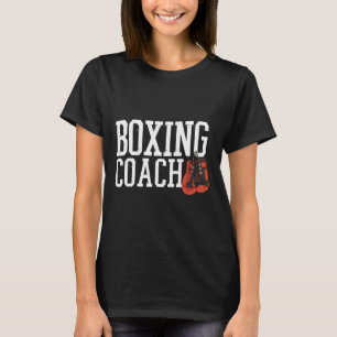 Boxer Coach Boxing Coach T-Shirt