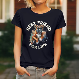 Boxer Dog Best Friend For Life T-Shirt