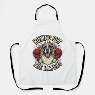 Boxer Dog Boxing Out The Haters Funny T-Shirt Desi Apron