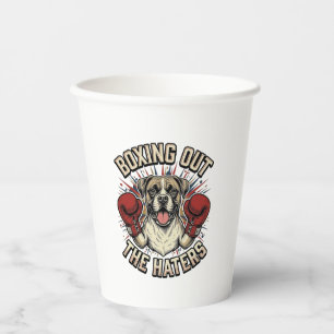 Boxer Dog Boxing Out The Haters Funny T-Shirt Desi Paper Cups