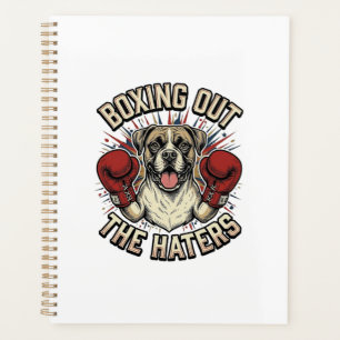Boxer Dog Boxing Out The Haters Funny T-Shirt Desi Planner