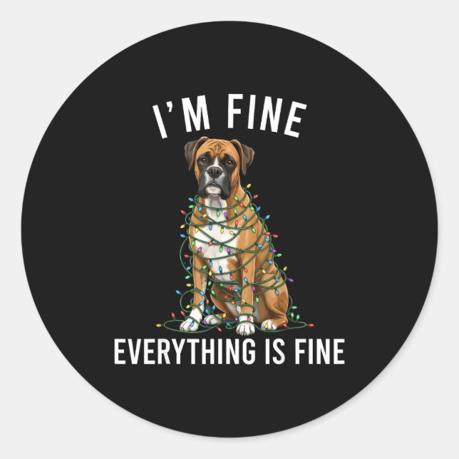 Boxer Dog Christmas I'm Fine Everything Is Fine  Classic Round Sticker (Front)