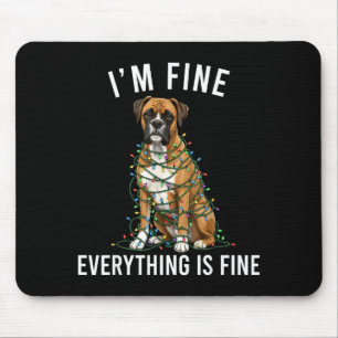 Boxer Dog Christmas I'm Fine Everything Is Fine  Mouse Pad