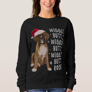 Boxer Dog Christmas - Wiggle Butt Rock Sweatshirt